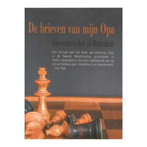 De brieven van mijn opa. Een onderduiker uit Rotterdam, Wolter Benschop.